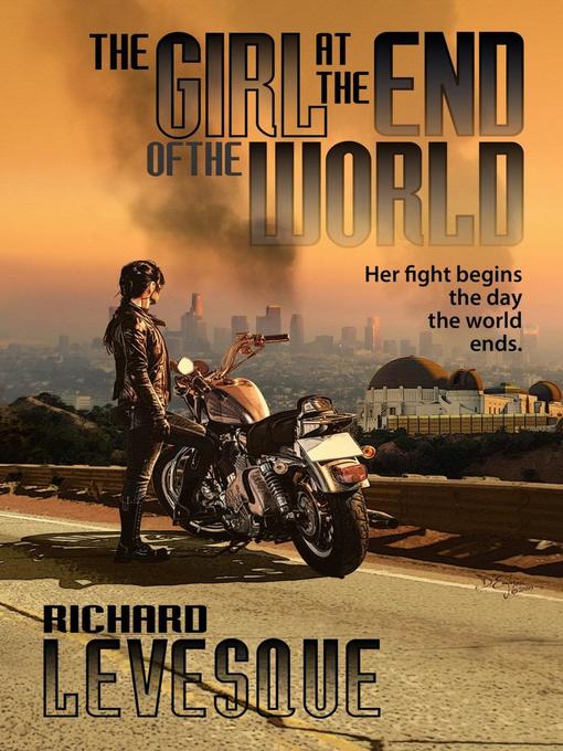 Title details for The Girl at the End of the World by Richard Levesque - Available